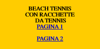  BEACH TENNIS CON RACCHETTE  DA TENNIS