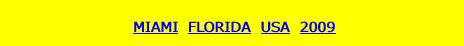   MIAMI  FLORIDA 