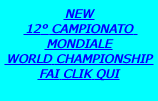 NEW 12 CAMPIONATO MONDIALE WORLD CHAMPIONSHIP